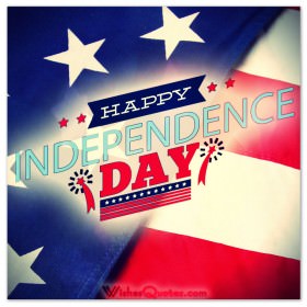 Freedom, Independence And 4th Of July Quotes – By WishesQuotes