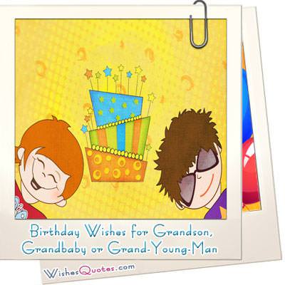 Amazing Birthday Wishes for Grandson By WishesQuotes