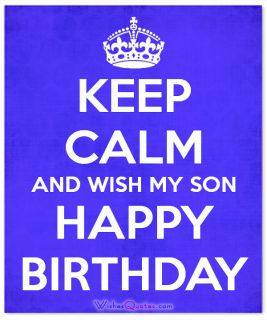 Memorable Birthday Wishes For Your Beloved Son