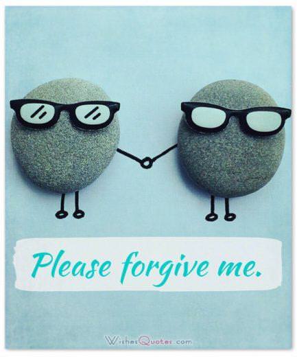 Say you are Sorry to a Friend: Please forgive me.