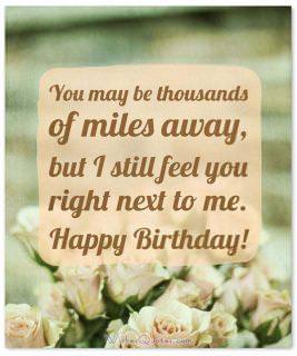 30+ Birthday Wishes For Someone Special Who Is Far Away