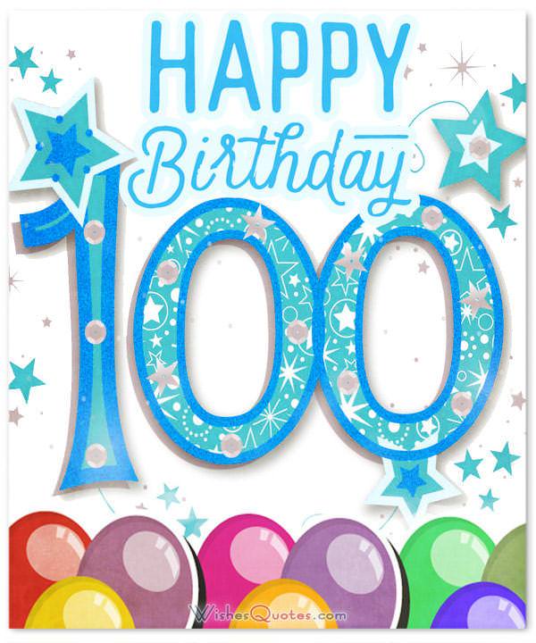 Amazing 100th Birthday Wishes By WishesQuotes