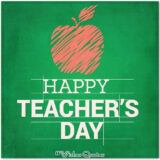 Amazing Teachers’ Day Wishes, And Quotes By WishesQuotes