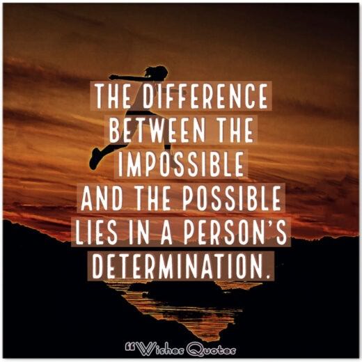 How To Be Determined! Tips And Powerful Determination Quotes