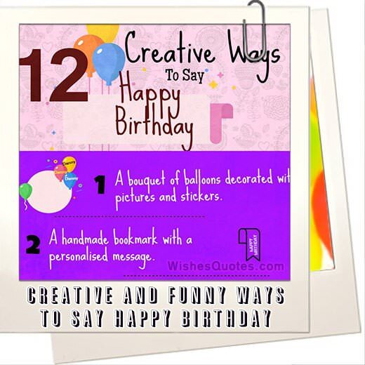 Creative And Funny Ways To Say Happy Birthday