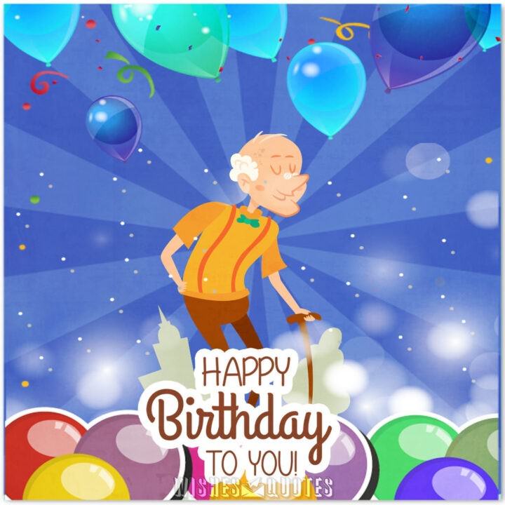 Heartfelt Birthday Wishes For Your Grandpa By WishesQuotes