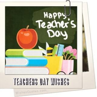 Teacher Appreciation 101: Amazing Wishes For Teachers' Day!